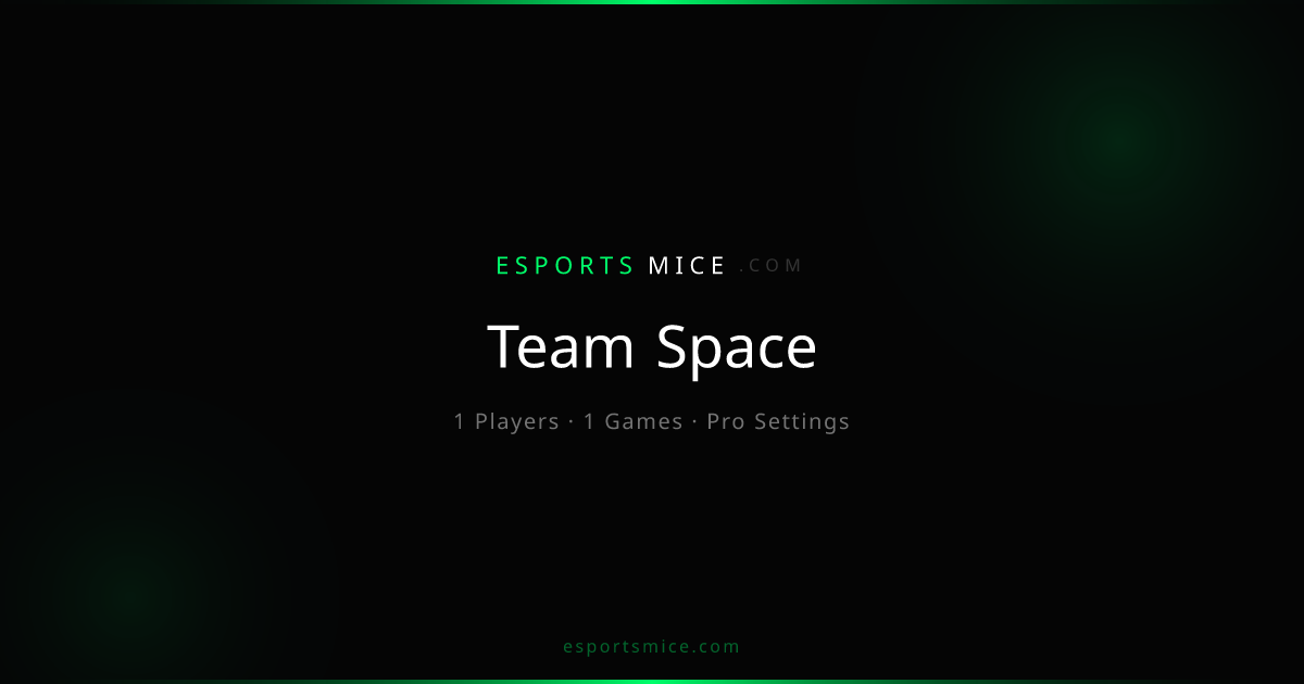 Team Space — Pro Player Settings, Mice & Gear | EsportsMice