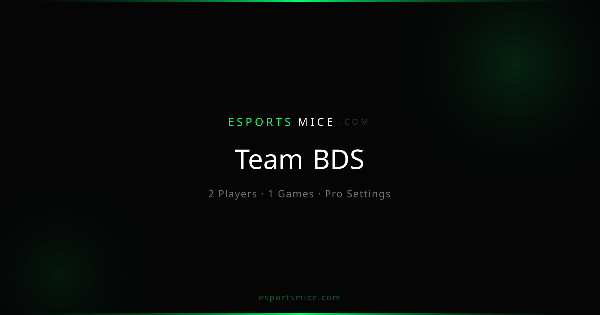 Team BDS — Pro Player Settings, Mice & Gear | EsportsMice